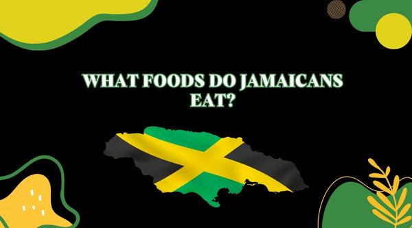 what foods do Jamaicans eat?